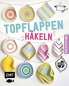 Preview: Topflappen häkeln